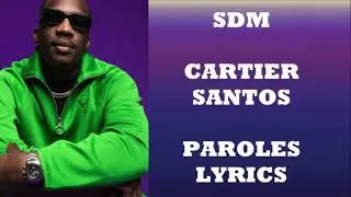 Thumbnail: SDM - Cartier Santos (Paroles/Lyrics)