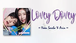 Thumbnail: Yoon Sanha & Arin – Lovey Dovey [My Girlfriend is the Man OST Part 2] [RomIEng Lyric]