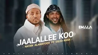 Thumbnail: Natan Alamayooh Ft Gildo Kasa - Jaalallee Koo (Official Music Video)