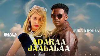 Thumbnail: Sura Ft Bonsa - Adaraa Jaalalaa (Official Music Video)