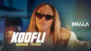 Thumbnail: Birhane Tefera - Koofli (Official Music Video)