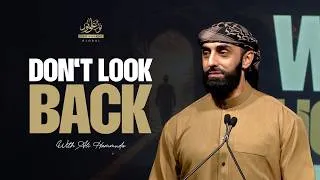 Thumbnail: NEW: Don't Look Back | Shaykh Ali Hammuda