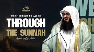 Thumbnail: NEW: Connecting to Allah through the Sunnah | Mufti Menk