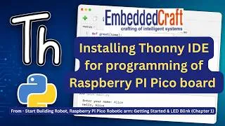 Thumbnail: Installing Thonny IDE for programming of Raspberry PI Pico board
