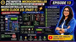 Thumbnail: PIC16F877A Projects with PICSimLab | Episode 13: Microcontroller Interfaces with Clock I/O (Part-1)