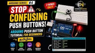 Thumbnail: Stop Confusing Push Buttons! | Arduino Push Button Tutorial for Beginners | Serial Monitor | Tamil