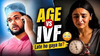 Thumbnail: IVF Aur Age: Kitni Umar Ke Baad Chances Kam Ho Jaate Hain?