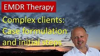 Thumbnail: Complex case formulation and first steps in EMDR Therapy