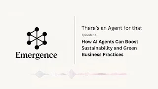 Thumbnail: The Competitive Edge: How AI Transforms SMB Sustainability | There's an Agent for That | Ep.14