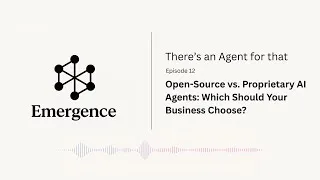 Thumbnail: The Great AI Agent Decision: Open-Source vs. Proprietary | There's an Agent for That | Ep.12