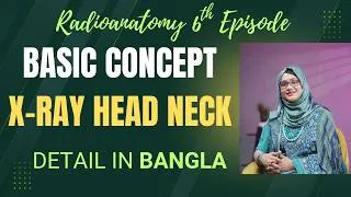 Thumbnail: Complete RadioAnatomy in Bangla I X-Ray Head Neck I Sinusitis I Paranasal sinus in X-Ray PNS OM view