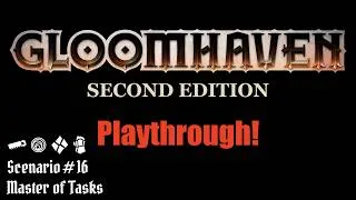 Thumbnail: Ep. 20 - Master of Tasks | Gloomhaven 2nd Ed. Playthrough