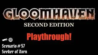 Thumbnail: Ep. 18 - Seeker of Xorn | Gloomhaven 2nd Ed. Playthrough
