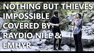 Thumbnail: We made a Powerful Rock cover of “Impossible” by Nothing But Thieves — Here’s Our Take