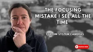 Thumbnail: Troubleshooting focusing issues