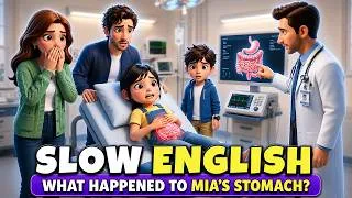Thumbnail: The Doctor Couldn't Believe What Mia Ate! | Slow English Listening (A1–A2)