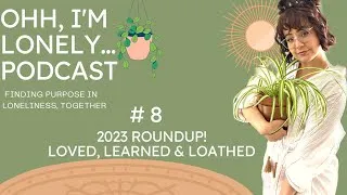 Thumbnail: Ep. 8: 2023 What I LOVED, LEARNED, and LOVED