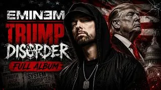 Thumbnail: Eminem - Trump Disorder ( Full Album 2026 )