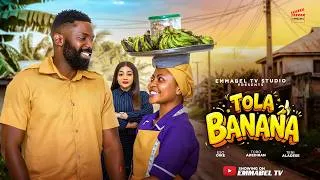 Thumbnail: TOLA BANANA - Nigerian Movies 2026 latest full movies