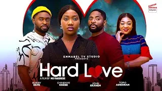 Thumbnail: HARD LOVE - Nigerian Movies 2025 latest full movies