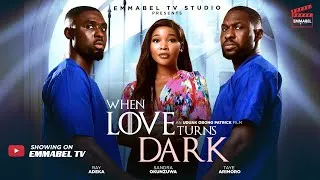 Thumbnail: WHEN LOVE TURNS DARK - Nigerian Movies 2025 latest full movies