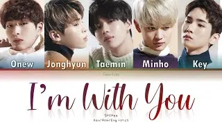 Thumbnail: SHINee (샤이니) (シャイニー) I'm With You - Kan/Rom/Eng Lyrics (가사) (歌詞)