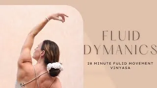 Thumbnail: 28 Min Fluid Vinyasa Flow | Dynamic Full Body Yoga