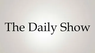 Thumbnail: How to Pronounce ''The Daily Show''