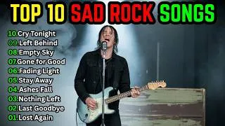 Thumbnail: 💔 Top 10 Sad Rock Songs 😢 | Powerful Rock Hits That Cut Deep