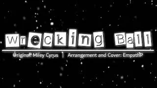 Thumbnail: Wrecking Ball | EmpathP Arrangement feat. Natalie