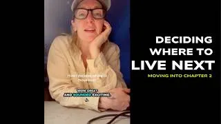 Thumbnail: Here’s how I made the decision of where to live next, moving into "Chapter 2" of life. #lifepivot