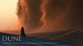 Thumbnail: Deep Focus DUNE Ambient Music for Meditation & Mindfulness | 3 Hours | No Ads