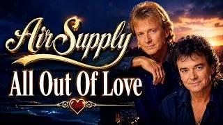 Thumbnail: All Out Of Love | Air Supply (Video Lyrics)