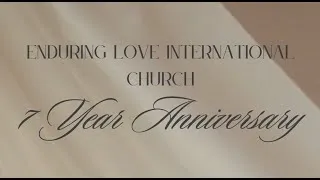 Thumbnail: 7th Year Anniversary Slideshow - Enduring Love International Church