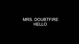 Thumbnail: Mrs. Doubtfire Hello (audio only)