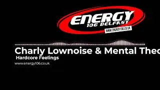 Thumbnail: Charly Lownoise & Mental Theo -- Hardcore Feelings