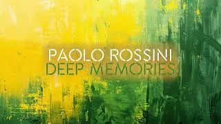 Thumbnail: Paolo Rossini - Deep Memories