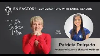 Thumbnail: Reimagine Holistic Healthcare with Patricia Delgado and Sunrise Skin and Wellness [Full Episode]
