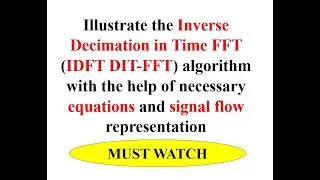 Thumbnail: Q6a Illustrate the IDFT DIT-FFT algorithm with the help of necessary equations & signal flow graph