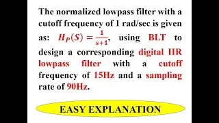 Thumbnail: Q9b Design a digital IIR Filter using BLT with a cutoff frequency of 15Hz & sampling rate of 90Hz.