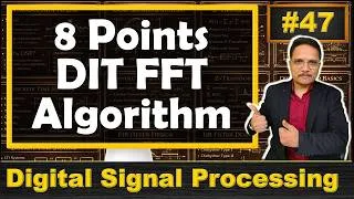Thumbnail: 8 Points DIT FFT Algorithm for DFT Explained | Example, Process, and Butterfly Diagram