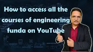 Thumbnail: How to Access all the Courses of Engineering Funda on YouTube