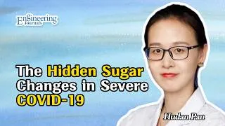 Thumbnail: The Hidden Sugar Changes in Severe COVID-19