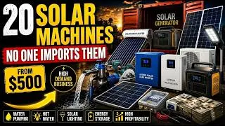 Thumbnail: ☀️ 20 SOLAR ENERGY MACHINES That NOBODY Imports — Businesses of the FUTURE with GROSS MARGINS