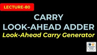Thumbnail: Carry Look Ahead Adder(CLA) | Look-Ahead Carry Generator | Digital System Design | Lecture-80