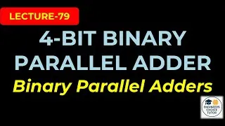 Thumbnail: Binary Parallel Adder | 4-Bit Binary Parallel Adder | Digital System Design | Lecture-79