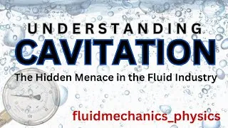 Thumbnail: Understanding Cavitation - The Hidden Menace in the Fluid Industry