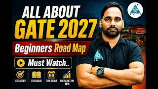 Thumbnail: All About GATE 2027🔥Beginners 🔥Road Map ! Must Watch..