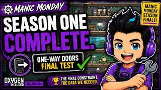 Thumbnail: One-Way Doors... and the End of Season One | Manic Monday | Oxygen Not Included