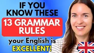 Thumbnail: If you know these 13 English GRAMMAR RULES, your English is EXCELLENT!